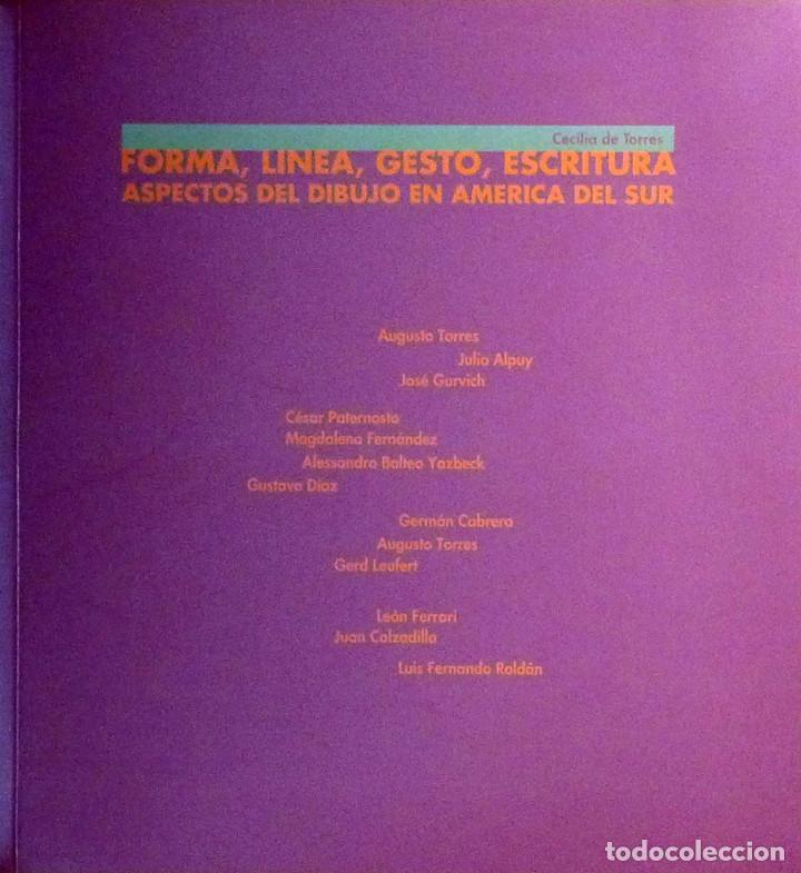 Libri di seconda mano: (Arte)  FORMA, LINEA, GESTO, ESCRITURA. ASPECTOS DEL DIBUJO EN AM&Eacute;RICA DEL SUR - Cecilia de TORRES