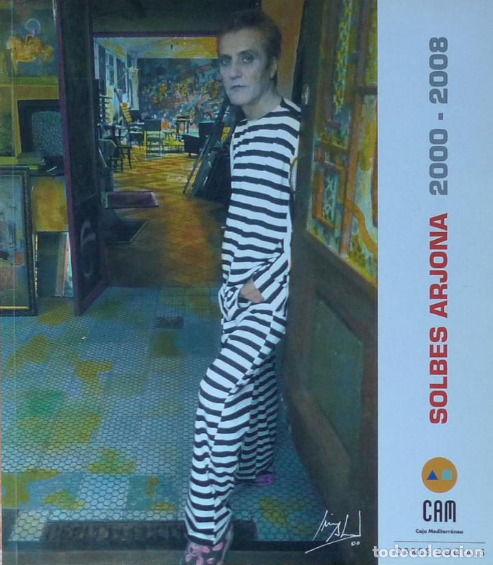 Libri di seconda mano: (Pa&iacute;s Valenci&agrave;) (Alcoy) (Arte)  SOLBES ARJONA 2000-2008 -  Varios Autores