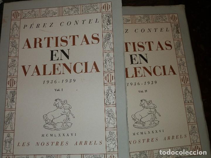 Libros de segunda mano: ARTISTAS EN VALENCIA, 1936-1939,PEREZ CONTEL 1986,2 TOMOS 25X35 CMS.. 725PP EDIC. 1000 EJ.