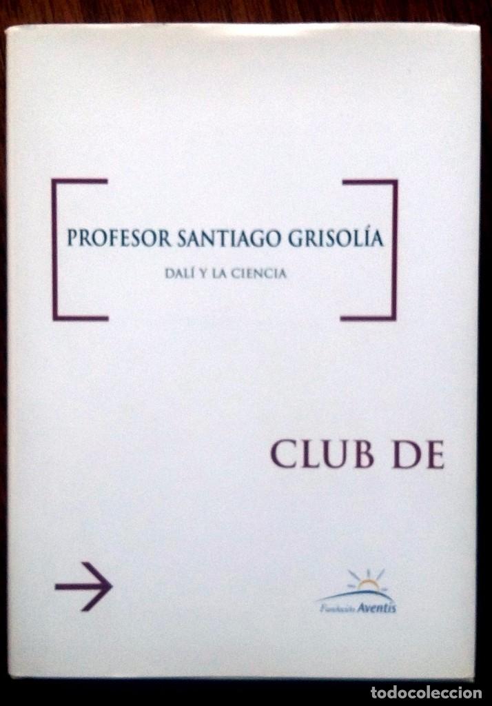 Gebrauchte B&uuml;cher: DAL&Iacute; Y LA CIENCIA - PROFESOR SANTIAGO GRISOL&Iacute;A - Las navidades seg&uacute;n Dal&iacute;, 1958-1976