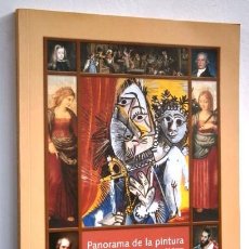 Libros de segunda mano: PANORAMA DE LA PINTURA POR GABINO BUSTO HEVIA DE MUSEO BELLAS ARTES ASTURIAS EN OVIEDO 2005