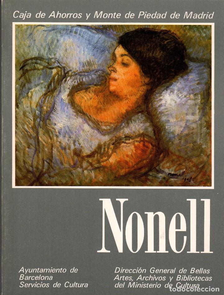 Libros de segunda mano: NONELL. EXPOSICI&Oacute;N EN LA CASA DEL MONTE DE PIEDAD - Foto 1