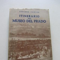 Libros de segunda mano: ITINERARIO DEL MUSEO DEL PRADO / SÁNCHEZ CANTÓN / ED. PENINSULAR - MADRID 195 C92SADUR. Lote 111875347