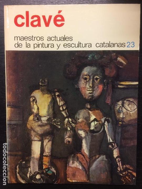 Libros de segunda mano: CLAVE, MAESTROS ACTUALES DE LA PINTURA Y ESCULTURA CATALANAS