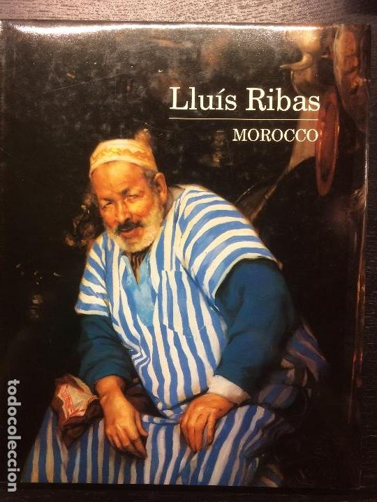 Libros de segunda mano: MOROCCO, LLUIS RIBAS, CON LITOGRAFIA ORIGINAL - Foto 1