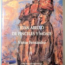 Libros de segunda mano: FERNÁNDEZ, VÍCTOR - JOAN ABELLÓ DE PÍNCELES Y MOAIS - BARCELONA 1997 - MUY ILUSTRADO. Lote 214720633