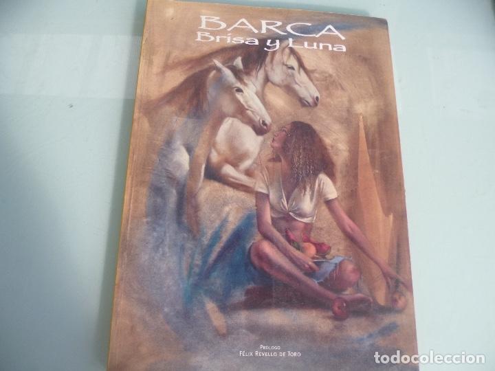 Gebrauchte B&uuml;cher: Manuel Barca Brisa y Luna prologo Felix Revello del Toro