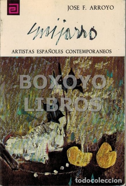 Libros de segunda mano: ARROYO, Jos&eacute; F. Guijarro. Col. Artistas Espa&ntilde;oles Contempor&aacute;neos n&ordm; 88