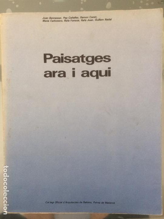 Gebrauchte B&uuml;cher: PAISATGES ARA I AQUI, BENNASSAR, CA&Ntilde;ELLES, CANET, CARBONERO, FORTEZA, JUAN Y NADAL