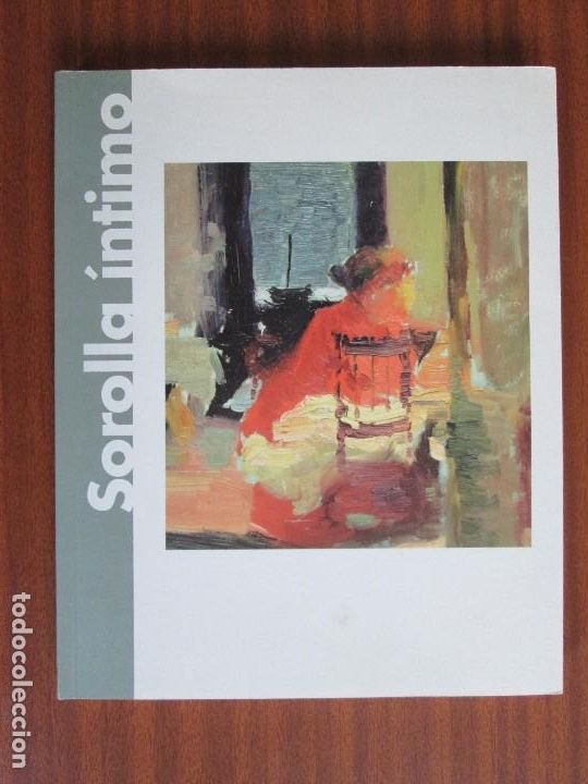 Libros de segunda mano: Sorolla &iacute;ntimo / Cat&aacute;logo 2006 - Foto 1