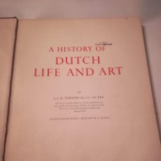 Libros de segunda mano: A HISTORY OF DUTCH LIFE AND ART, EN INGLÉS, POR J. TIMMERS, 1959. Lote 117753203