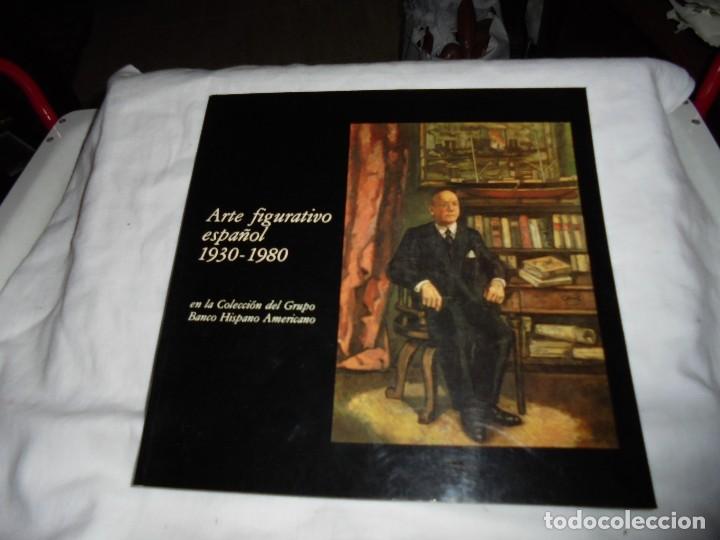 Libros de segunda mano: ARTE FIGURATIVO ESPA&Ntilde;OL 1930-1980.EN LA COLECCION DEL GRUPO HISPANO AMERICANO 1988