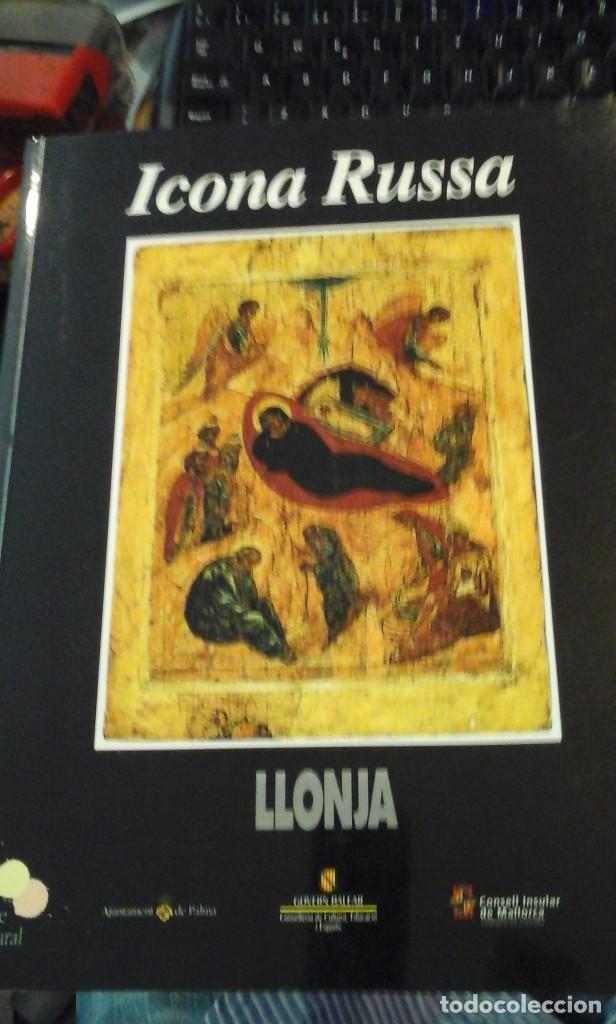 Libros de segunda mano: ICONA RUSSA (Palma de Mallorca. 1994) Cat&aacute;logo de la Exposici&oacute;n de Iconos Rusos en la Llonja de Mal
