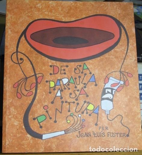 Libros de segunda mano: De sa paraula a sa pintura. Per Joan Lluis Fustes (Dibuixos), Consell de Mallorca, 2011