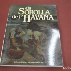 Libros de segunda mano: ELS SOROLLA DE L'HAVANA - COL·LECCIÓ DEL MUSEO NACIONAL DE BELLAS ARTES DE CUBA - IDIOMA CATALÀ AR10