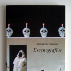 Libros de segunda mano: ESCENOGRAFÍAS. EDUARDO ARROYO. CATÁLOGO EXPOSICIÓN MADRID. 2005. Lote 125683639