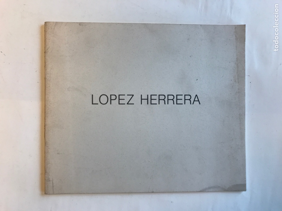 Second hand books: LOPEZ HERRERA POR LA GALERIA DE ARTE ESPIN, 1994