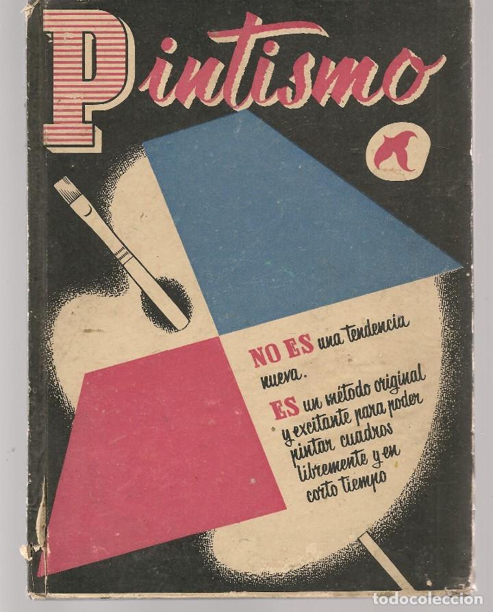 Libros de segunda mano: PINTISMO. L.E.DA. - LAS EDICIONES DE ARTE. (B/A60) - Foto 1