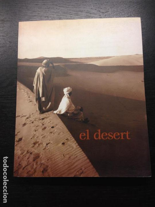 Libri di seconda mano: EL DESERT, FUNDACIO LA CAIXA, BARCELONA, SEVILLA, 2001