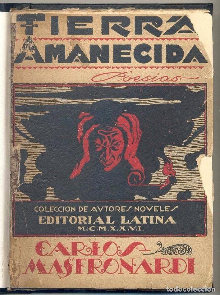 Libri di seconda mano: TIERRA AMANECIDA. Poes&iacute;as MASTRONARDI, Carlos
