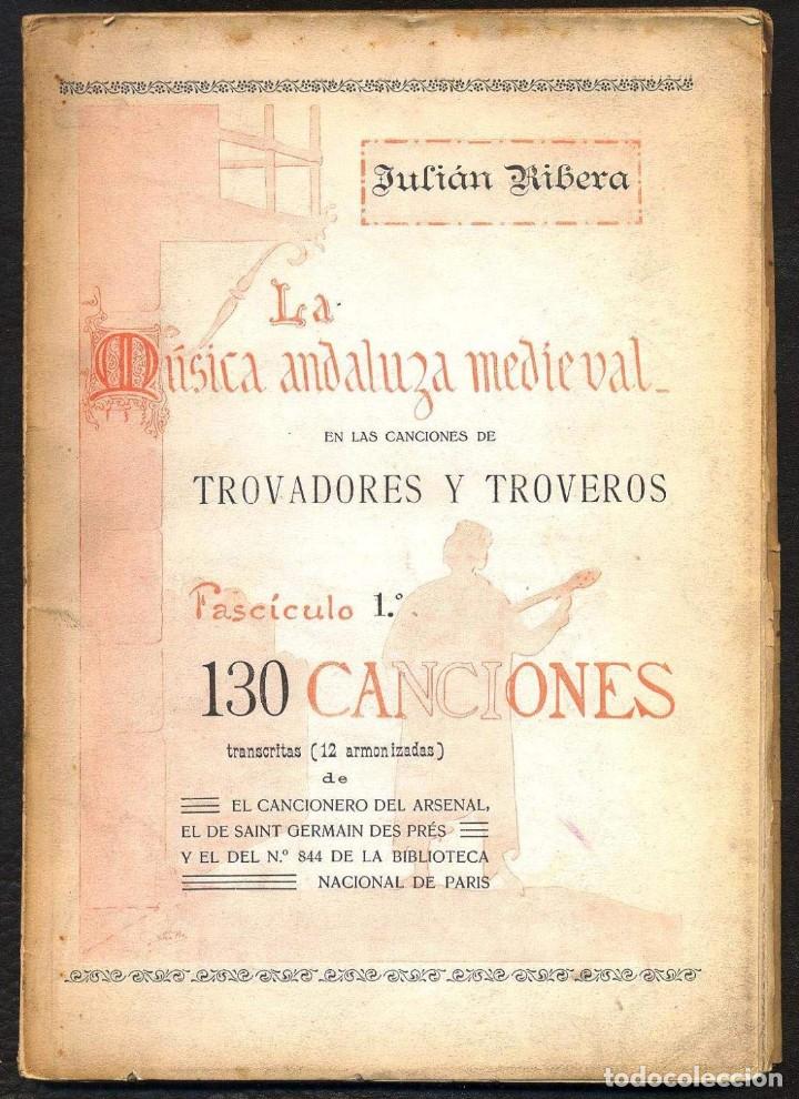 Libros de segunda mano: LA MUSICA ANDALUZA MEDIEVAL EN LAS CANCIONES DE TROVADORES Y TROVEROS. 3 fasc&iacute;culos - Completo. Juli