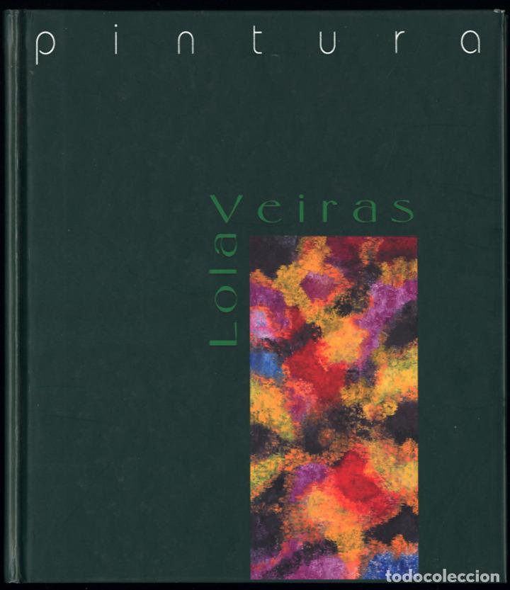 Libros de segunda mano: LOLA VEIRAS - Pinturas - Foto 1