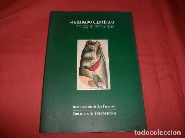 Libros de segunda mano: EL GRABADO CIENT&Iacute;FICO AL SERVICIO DE LA ILUSTRACI&Oacute;N - Foto 1