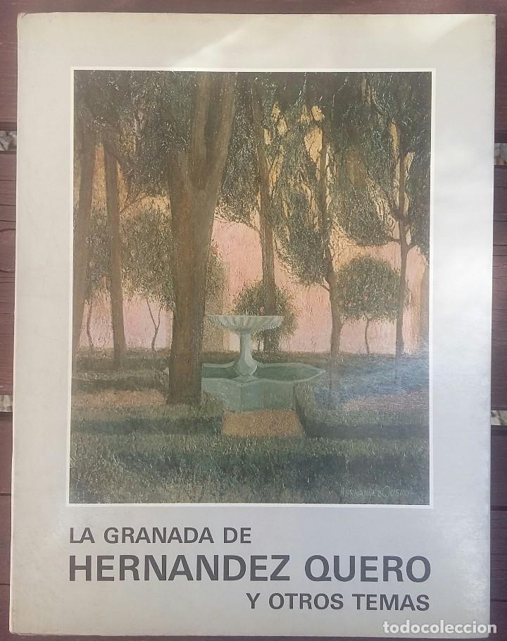 Libros de segunda mano: LA GRANADA DE HERNANDEZ QUERO Y OTROS TEMAS