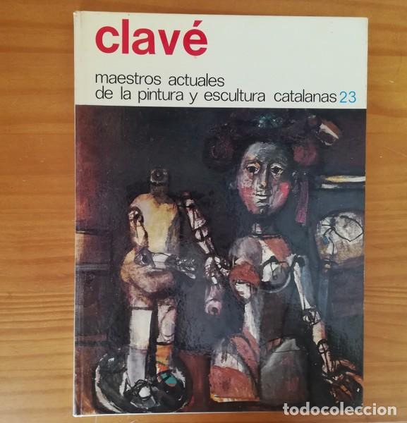 Gebrauchte B&uuml;cher: MAESTROS ACTUALES DE LA PINTURA Y ESCULTURA CATALANAS 23 CLAVE