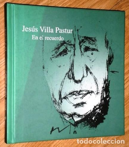 Gebrauchte B&uuml;cher: Jes&uacute;s Villa Pastur en el recuerdo por Rub&eacute;n Su&aacute;rez y otros de Fundaci&oacute;n Caja Rural en Oviedo 2002