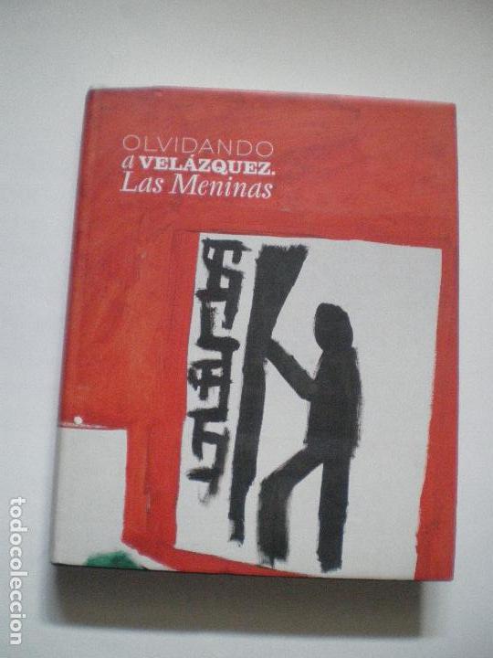 Libros de segunda mano: OLVIDANDO A VELAZQUEZ LAS MENINAS
