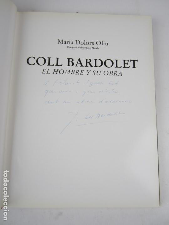 Libros de segunda mano: Coll Bardolet, el hombre y su obra, Maria Dolors Oliu, 1986, con dedicatoria, Barcelona. 24,5x32,5cm - Foto 2 - 139078098