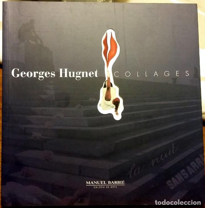 Libros de segunda mano: GEORGES HUGNET COLLAGES - MANUEL BARBI&Eacute; 2003 - Foto 1