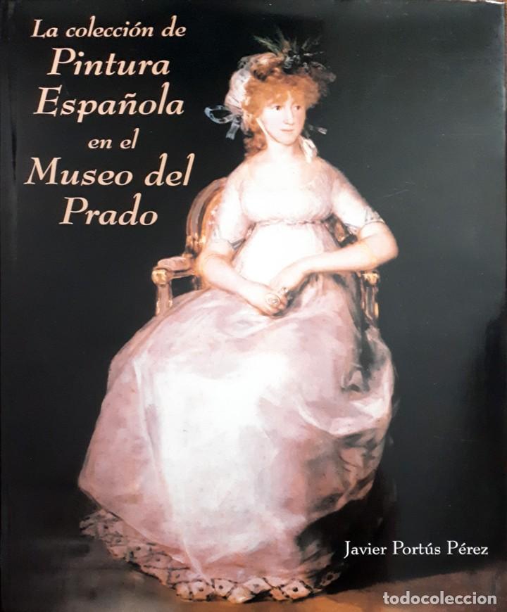 Libros de segunda mano: LA COLECCION DE PINTURA ESPA&Ntilde;OLA EN EL MUSEO DEL PRADO (E0)
