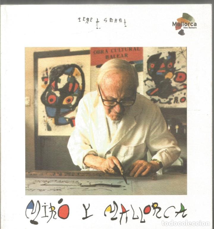 Libros de segunda mano: PERE A. SERRA. MIRO Y MALLORCA - Foto 1