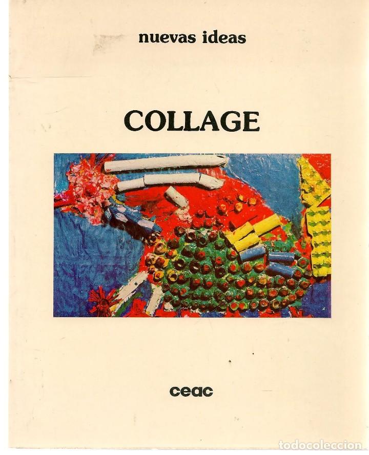 Libros de segunda mano: COLLAGE. NUEVAS IDEAS. CEAC. (ST/MG/BL6) - Foto 1