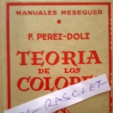 Libros de segunda mano: LIBRO - MANUALES MESEGUER - TEORIA DE LOS COLORES -. Lote 146655602