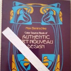 Libros de segunda mano: MAX BENIRSCHKE - COLOR SOURCE BOOK OF - AUTHENTIC - ART NOUVEAU DESIGN - 146 MODELOS -. Lote 146707250