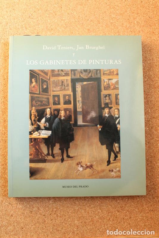 Gebrauchte B&uuml;cher: David Teniers, Jan Brueghel y los gabinetes de pinturas. D&iacute;az Padr&oacute;n (Mat&iacute;as), Royo-Vilanova (Merced