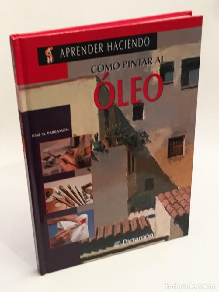 Libros de segunda mano: C&Oacute;MO PINTAR AL &Oacute;LEO - APRENDER HACIENDO - EDITORIAL PARRAM&Oacute;N - Foto 7