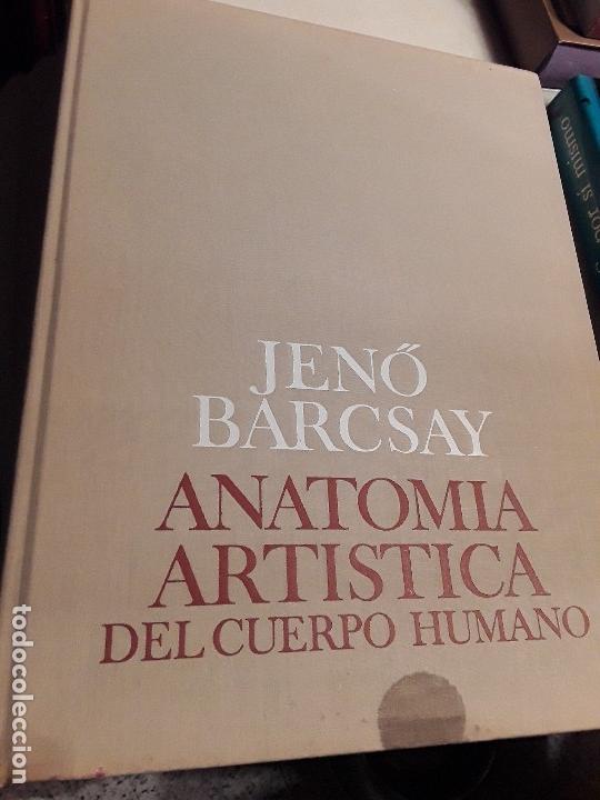 Anatomía artística del cuerpo humano. by Jenó Barcsay.