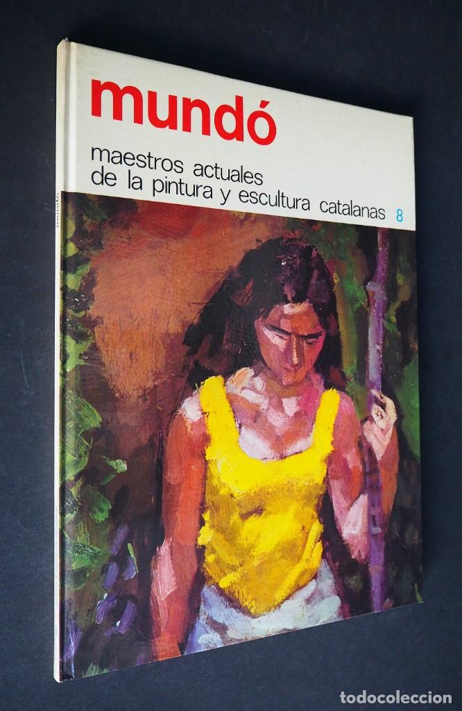 Gebrauchte B&uuml;cher: MAESTROS ACTUALES DE LA PINTURA Y ESCULTURA CATALANA. MUND&Oacute;. 1974.
