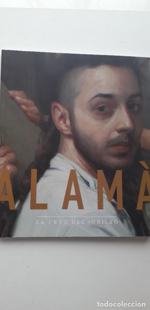 Libros de segunda mano: ALAM&Aacute;, LA CRUZ DEL JUBILEO