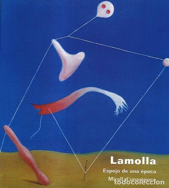 Libros de segunda mano: Lamolla, espejo de una &eacute;poca. Lamolla, mirall d'una &egrave;poca