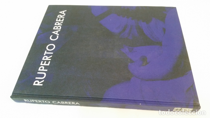 Libros de segunda mano: 2004 -  RUPERTO CABRERA - DEDICATORIA MANUSCRITA DEL PINTOR - Foto 1