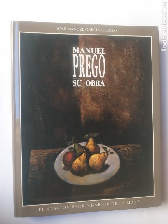 Second hand books: .Manuel Prego su obra .Jos&eacute; Manuel Garc&iacute;a