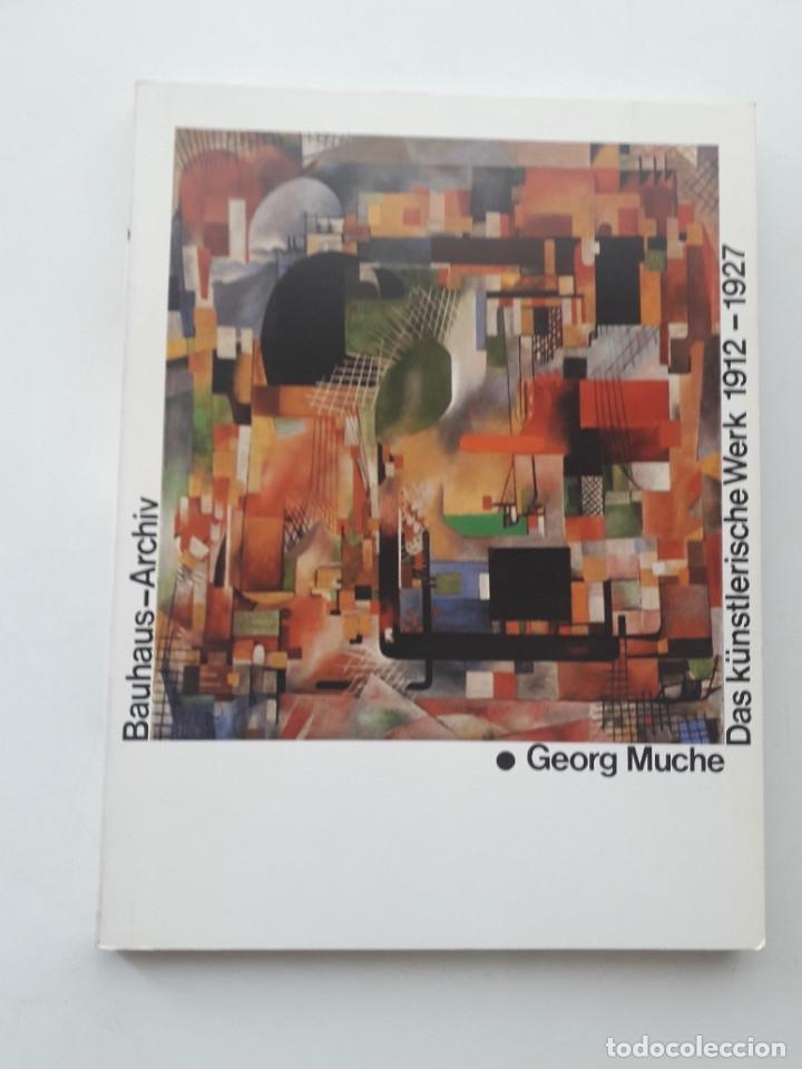 Libros de segunda mano: Georg Muche. Das k&uuml;nstlerische Werk 1912-1927