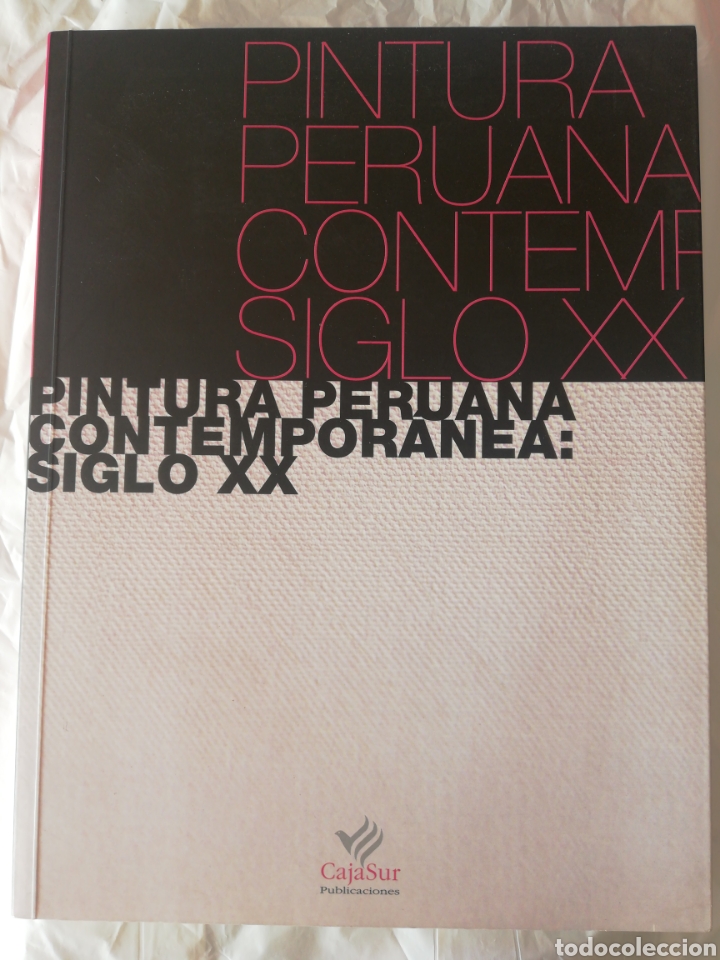 Second hand books: Pintura peruana contemporanea siglo XX. Caja Sur