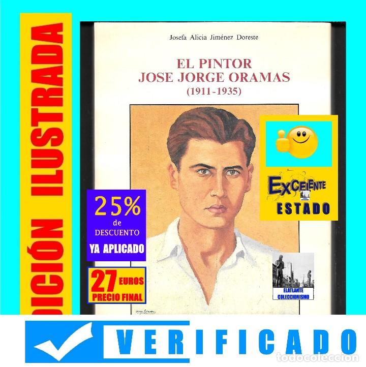 El Pintor Jose Jorge Oramas 1911 1935 Jos Comprar Libros De Pintura En Todocoleccion