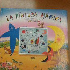 la magica una fantasia con joan miro - Comprar Libros de pintura segunda mano - 171091473